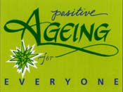 Positive Ageing for Everyone